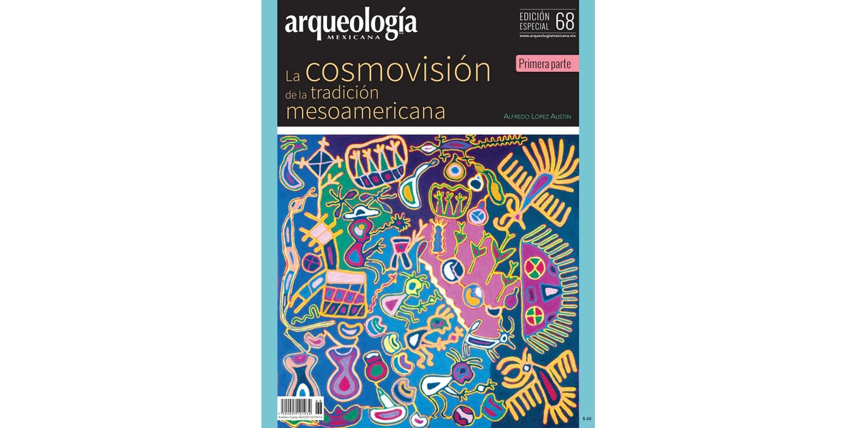 E68. La cosmovisión de la tradición mesoamericana. Primera parte