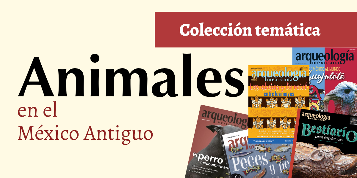 Colección "Animales en el México Antiguo"