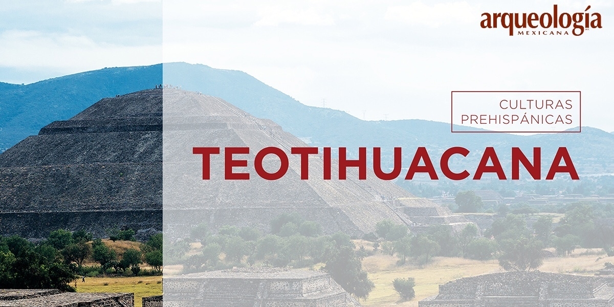Teotihuacana Arqueologia Mexicana Teotihuacana Arqueologia Mexicana