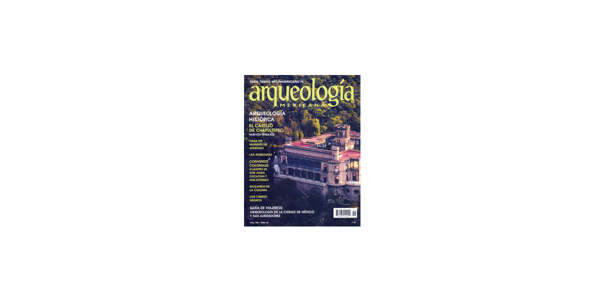46 Arqueologia Historica Arqueologia Mexicana 46 Arqueologia Historica Arqueologia Mexicana