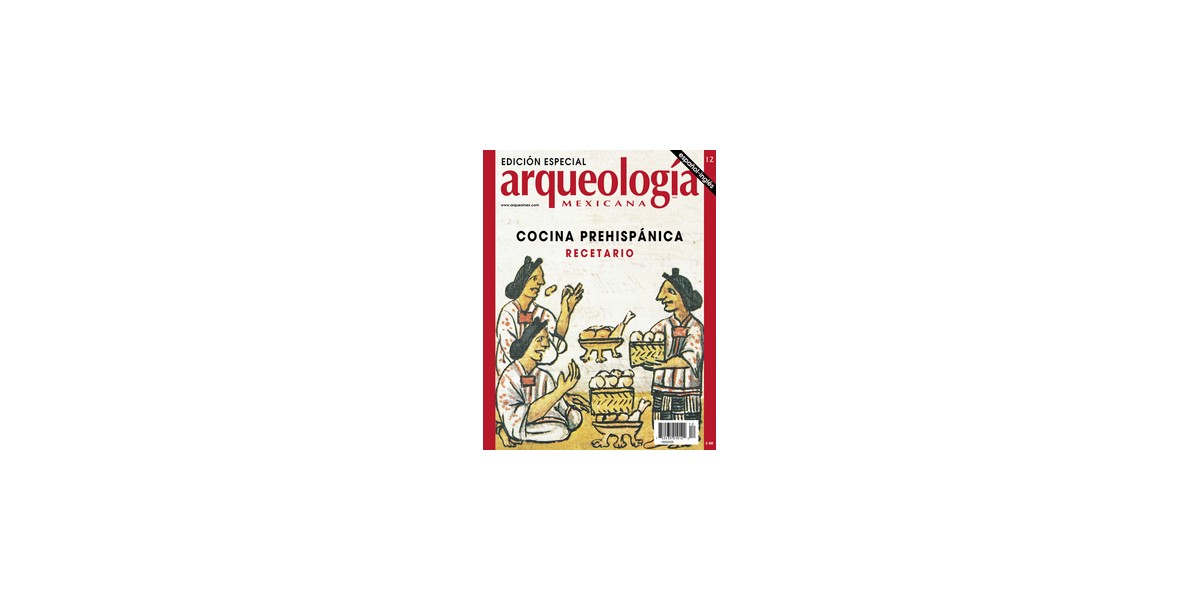 E12. Cocina prehispánica | Arqueología Mexicana