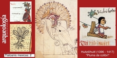 Huitzilíhuitl, “Pluma de colibrí” (1396-1417)