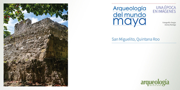 San Miguelito, Quintana Roo. Cronología