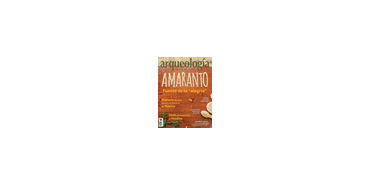 138. Amaranto. Fuente de la “alegría”