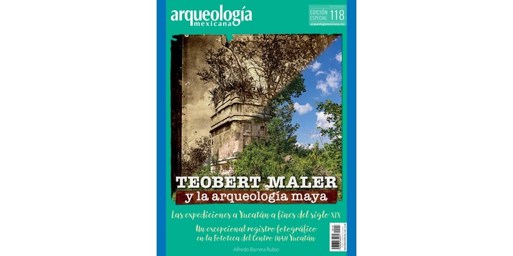 E118. Teobert Maler y la arqueología maya. Las expediciones a Yucatán a fines del siglo XIX
